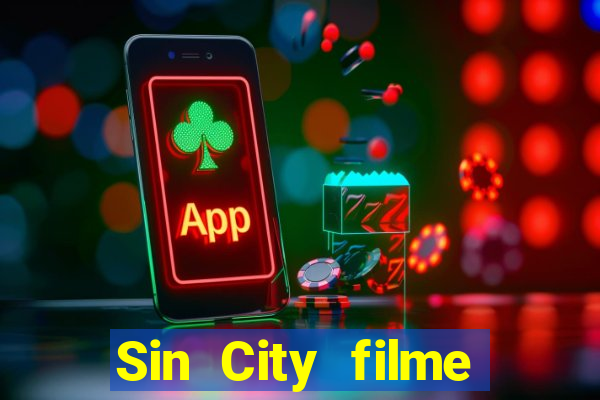 Sin City filme completo dublado download